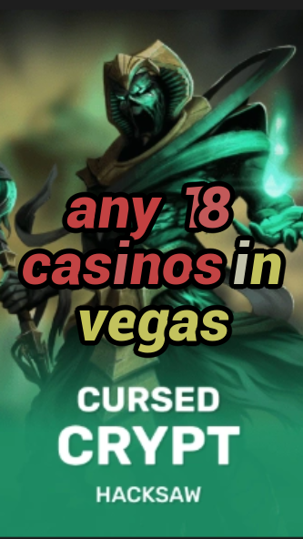 any 18 casinos in vegas-fqqjrm9vrme7zzjgfjql.com
